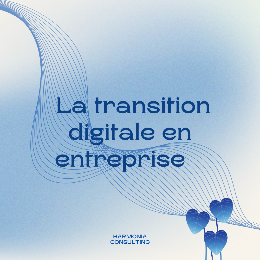 📲💻 Transition digitale en entreprise 