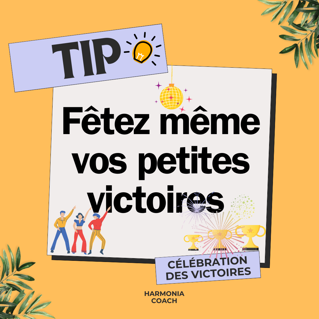 ✨ Les bienfaits de célébrer les petites victoires ✨